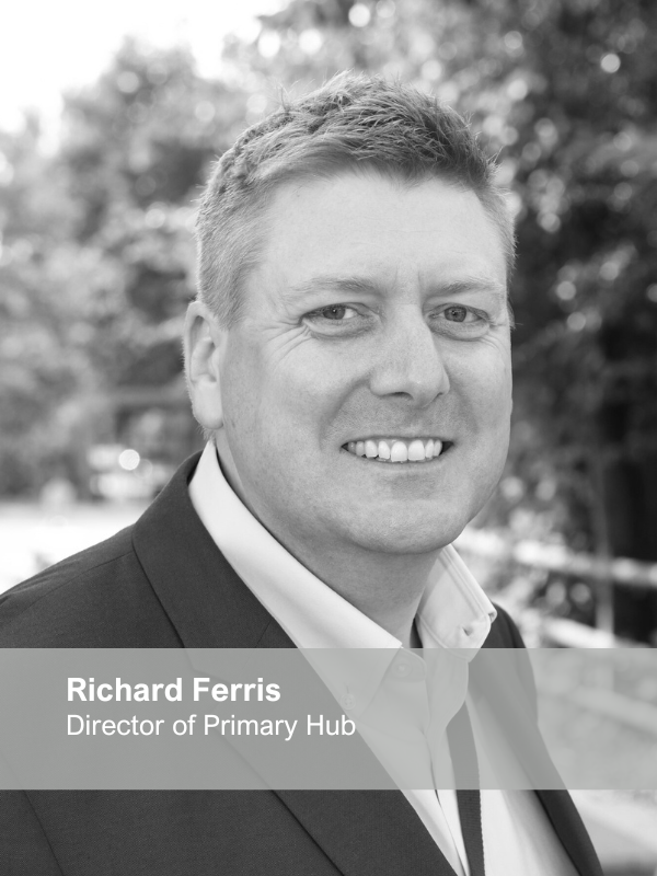 Richard Ferris Director of Primary Hub